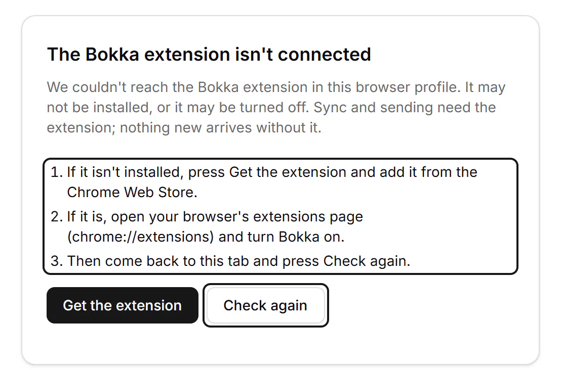 The message 'The Bokka extension isn't connected' with three steps and the Get the extension and Check again buttons.